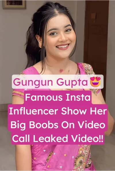 Gungun Gupta Leaked Video Call Shows Big Boobs and Tits to Boyfriend